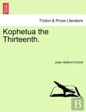Kophetua The Thirteenth.