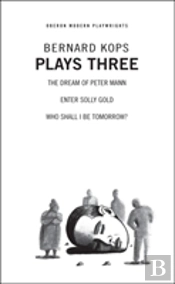 Kops'The Dream Of Peter Mann', 'Enter Solly Gold', 'Who Shall I Be Tomorrow?'