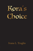 Kora'S Choice