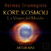 Kore Kosmou (La Virgen Del Mundo)