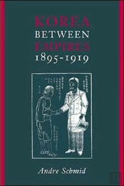 Bertrand.pt - Korea Between Empires, 1895-1919