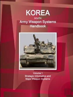 Bertrand.pt - Korea South Army Weapon Systems Handbook Volume 1 Strategic Information And Major Weapon Systems