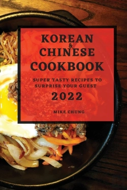 Bertrand.pt - Korean And Chinese Cookbook 2022