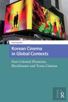 Korean Cinema In Global Contexts