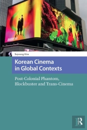 Korean Cinema In Global Contexts