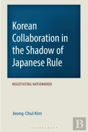 Korean Collaboration In The Shadow Of Japanese Rule