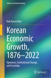 Korean Economic Growth, 1876 - 2022