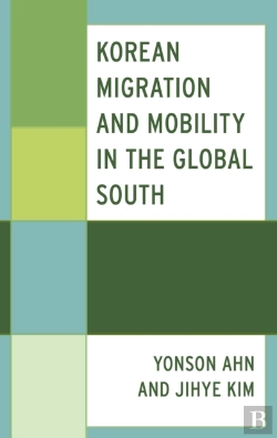 Bertrand.pt - Korean Migration And Mobility In The Global South