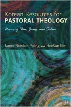Bertrand.pt - Korean Resources For Pastoral Theology: Dance Of Han, Jeong, And Salim