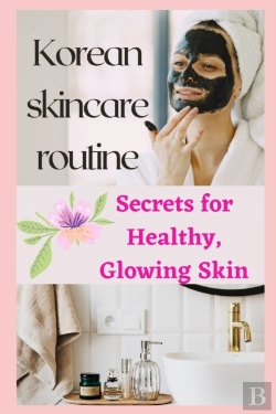 Bertrand.pt - Korean Skincare Routine(Secrets For Healthy, Glowing Skin)