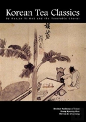 Korean Tea Classics By Hanjae Yi Mok And The Venerable Cho-Ui