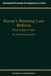 Korea'S Banking Law Reform: Post Asian Crisis