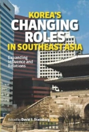 Korea'S Changing Roles In Southeast Asia