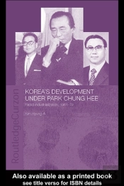 Korea'S Development Under Park Chung Hee