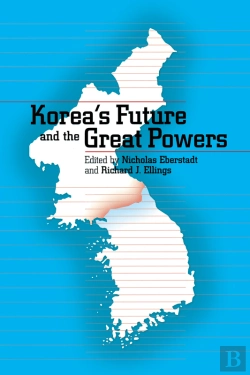 Bertrand.pt - Korea'S Future And The Great Powers