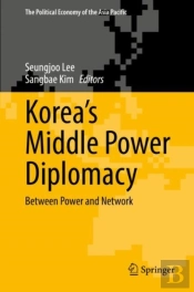 Korea'S Middle Power Diplomacy