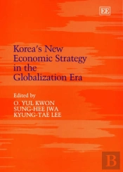 Korea'S New Economic Strategy In The Globalization Era