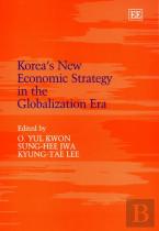 Korea'S New Economic Strategy In The Globalization Era