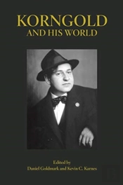 Korngold And His World