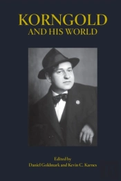 Korngold And His World