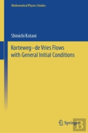 Korteweg-De Vries Flows With General Initial Conditions