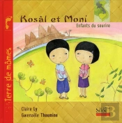 Kosâl Et Moni, Le Sourire Du Cambodge