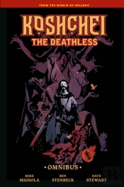 Koshchei The Deathless Omnibus