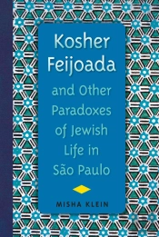 Kosher Feijoada And Other Paradoxes Of Jewish Life In São Paulo