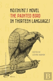 Kosinski'S Novel The Painted Bird In Thirteen Languages