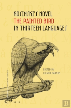 Bertrand.pt - Kosinski'S Novel The Painted Bird In Thirteen Languages