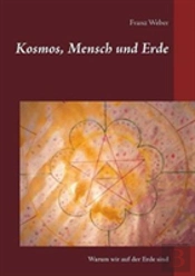 Kosmos, Mensch Und Erde