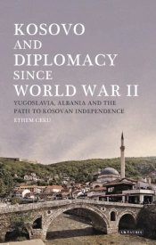Kosovo And Diplomacy Since World War Ii