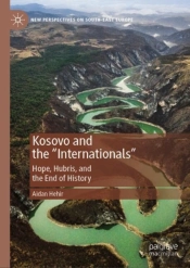 Kosovo And The &Quote;Internationals&Quote;