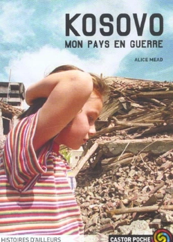 Bertrand.pt - Kosovo, Mon Pays En Guerre