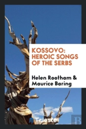 Kossovo: Heroic Songs Of The Serbs