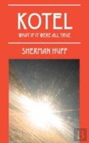 Kotel: What If It Were All True