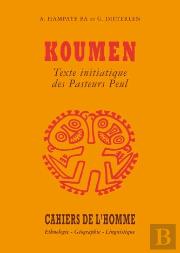 Koumen ; Texte Initiatique Des Pasteurs Peul