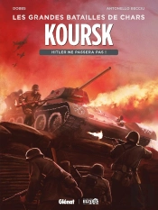 Koursk : Hitler Ne Passera Pas !