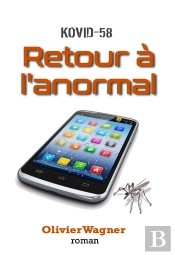 Kovid-58 : Retour À L'Anormal