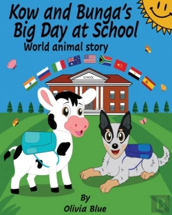 Bertrand.pt - Kow And Bunga'S Big Day At School - World Animal Story