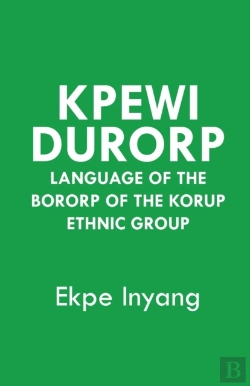 Bertrand.pt - Kpewi Durorp. Language Of The Bororp Of The Korup Ethnic Group