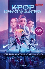 Kpop Demon Hunters: La Novela Oficial