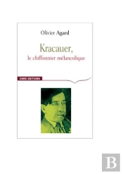 Kracauer ; Le Chiffonnier Mélancolique