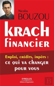 Krach Financier ; Emploi, Crédits, Impôts : Ce Qui Va Changer Pour Vous