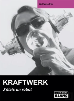 Bertrand.pt - Kraftwerk ; J'Étais Un Robot