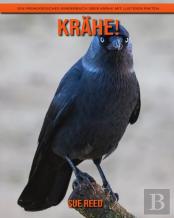 Krahe! Ein Padagogisches Kinderbuch Uber Krahe Mit Lustigen Fakten
