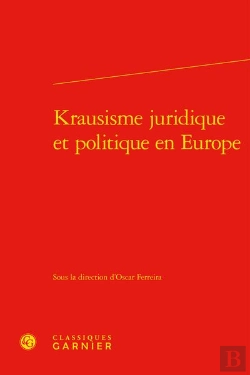 Bertrand.pt - Krausisme Juridique Et Politique En Europe