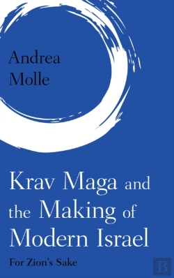 Bertrand.pt - Krav Maga And The Making Of Modern Israel