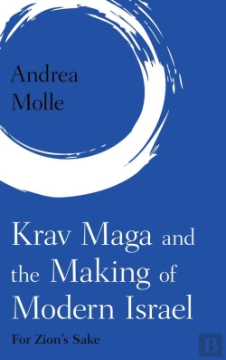 Bertrand.pt - Krav Maga And The Making Of Modern Israel