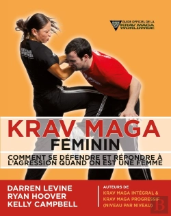 Bertrand.pt - Krav Maga Féminin ; Comment Se Défendre Et Répondre À L'Agression Quand On Est Une Femme